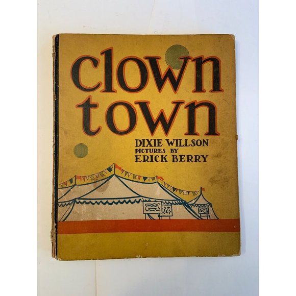 RARE⭐️Clown Town ⭐️by Dixie Willson 1924 pictures by Eick Berry HB - Picture 1 of 12